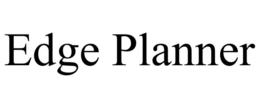 EDGE PLANNER trademark