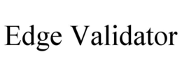 EDGE VALIDATOR trademark