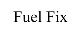 FUEL FIX trademark