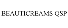 BEAUTICREAMS QSP trademark
