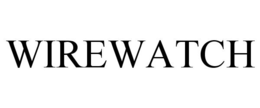 WIREWATCH trademark