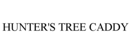 HUNTER'S TREE CADDY trademark