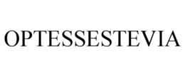 OPTESSESTEVIA trademark