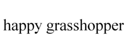 HAPPY GRASSHOPPER trademark