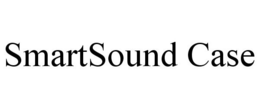SMARTSOUND CASE trademark