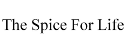 THE SPICE FOR LIFE trademark