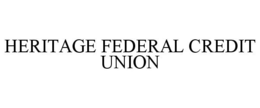 HERITAGE FEDERAL CREDIT UNION trademark