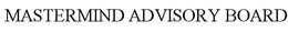 MASTERMIND ADVISORY BOARD trademark