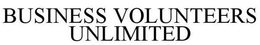 BUSINESS VOLUNTEERS UNLIMITED trademark
