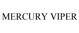 MERCURY VIPER trademark