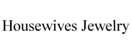 HOUSEWIVES JEWELRY trademark