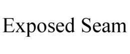 EXPOSED SEAM trademark