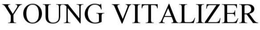 YOUNG VITALIZER trademark