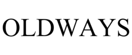 OLDWAYS trademark