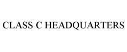CLASS C HEADQUARTERS trademark
