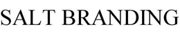 SALT BRANDING trademark
