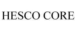 HESCO CORE trademark