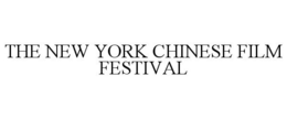 THE NEW YORK CHINESE FILM FESTIVAL trademark