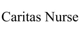 CARITAS NURSE trademark