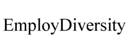 EMPLOYDIVERSITY trademark