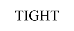 TIGHT trademark