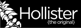 HOLLISTER {THE ORIGINAL} trademark