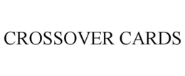 CROSSOVER CARDS trademark
