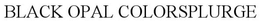 BLACK OPAL COLORSPLURGE trademark