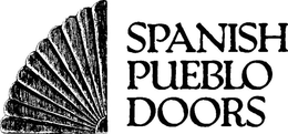 SPANISH PUEBLO DOORS trademark