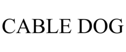 CABLE DOG trademark