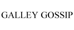 GALLEY GOSSIP trademark