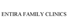 ENTIRA FAMILY CLINICS trademark