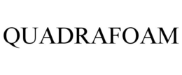 QUADRAFOAM trademark