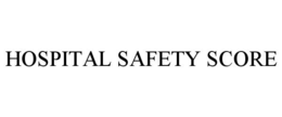 HOSPITAL SAFETY SCORE trademark
