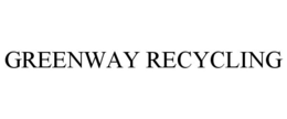 GREENWAY RECYCLING trademark