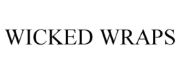 WICKED WRAPS trademark