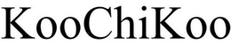 KOOCHIKOO trademark