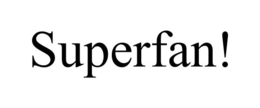 SUPERFAN! trademark