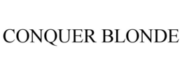 CONQUER BLONDE trademark