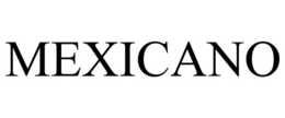 MEXICANO trademark