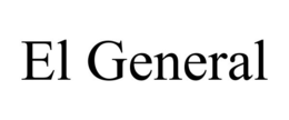 EL GENERAL trademark