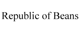 REPUBLIC OF BEANS trademark
