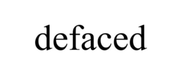 DEFACED trademark