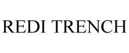 REDI TRENCH trademark
