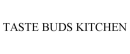 TASTE BUDS KITCHEN trademark