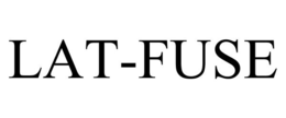 LAT-FUSE trademark