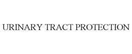 URINARY TRACT PROTECTION trademark