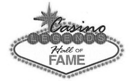 CASINO LEGENDS HALL OF FAME trademark