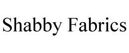 SHABBY FABRICS trademark
