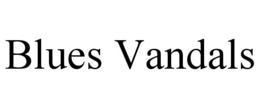 BLUES VANDALS trademark